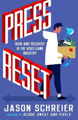 Press Reset : Ruin and Recovery in the Video Game Industry - Malaysia's Online Bookstore"