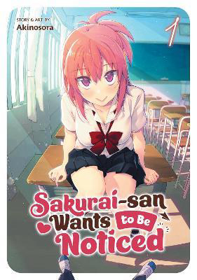 Sakurai-san Wants to Be Noticed Vol. 1 - Malaysia's Online Bookstore"